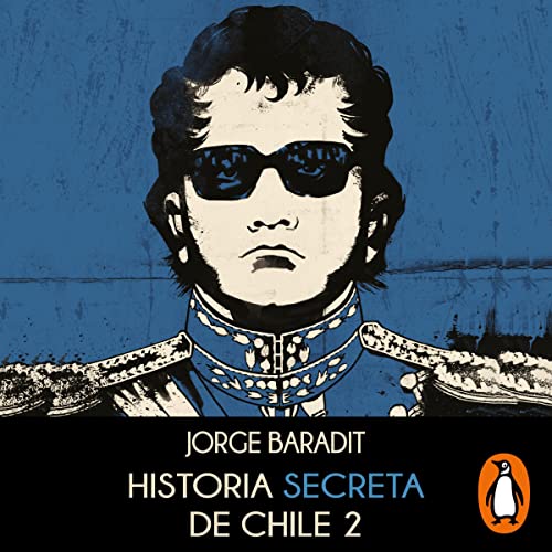 Portada de Historia secreta de Chile 2, de Jorge Marcos Baradit Morales