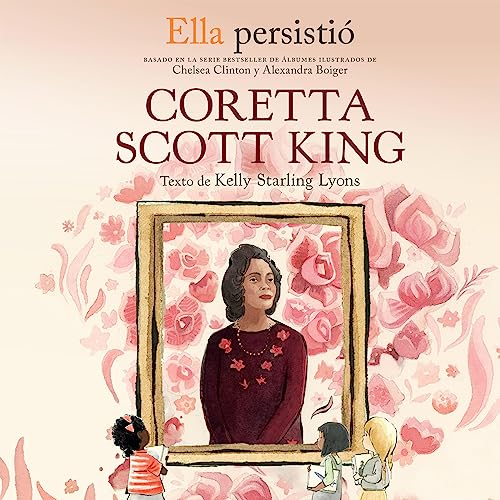 Portada de Ella persistió: Coretta Scott King