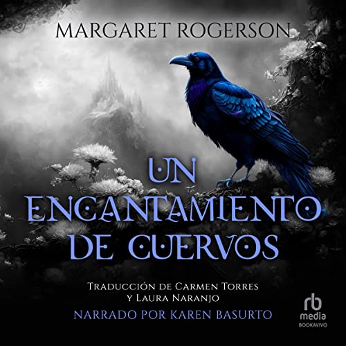 Portada de Un encantamiento de cuervos, de Margaret Rogerson