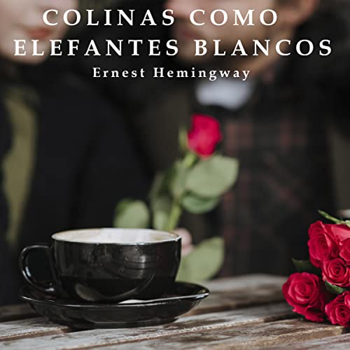 Portada de Colinas como elefantes blancos