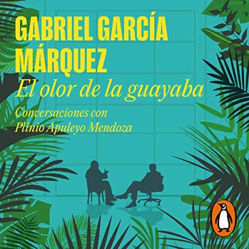 Portada de El olor de la guayaba, de Gabriel García Márquez, Plinio Apuleyo Mendoza