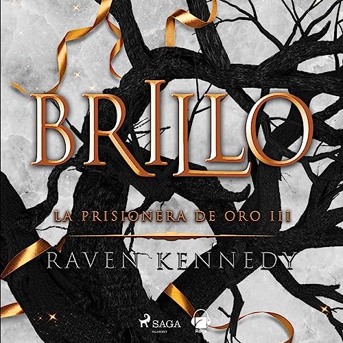 Portada de Brillo (La prisionera de oro 3), de Raven Kennedy