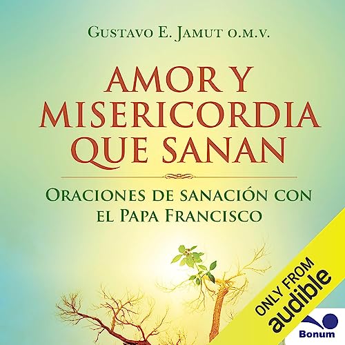 Portada de Amor y misericordia que sanan, de Gustavo E. Jamut O.M.V.