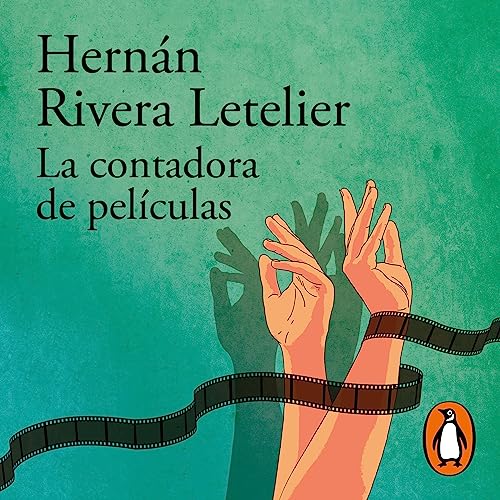 Portada de La contadora de películas, de Hernán Rivera Letelier