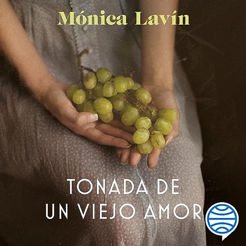 Portada de Tonada de un viejo amor, de Mónica Lavín