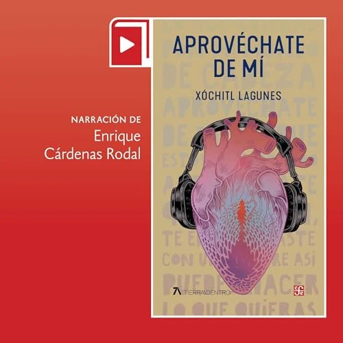 Portada de Aprovéchate de mí, de Xóchitl Lagunes