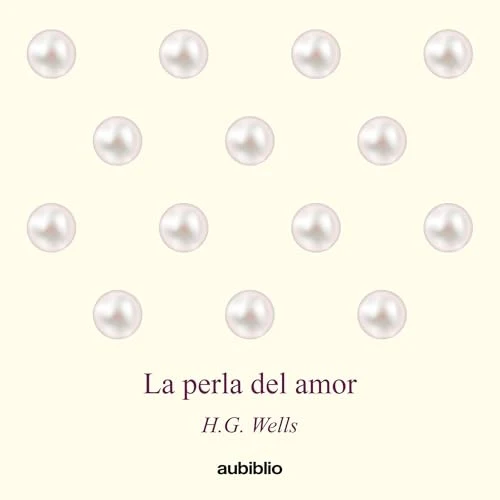 Portada de La perla del amor, de H. G. Wells