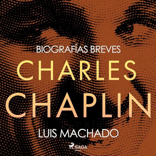 Portada de Biografías breves - Charles Chaplin, de Luis Machado