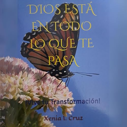 Portada de Dios Está en Todo Lo Que Te Pasa