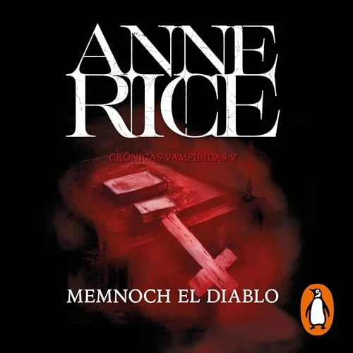 Portada de Memnoch el diablo (Crónicas Vampíricas 5), de Anne Rice