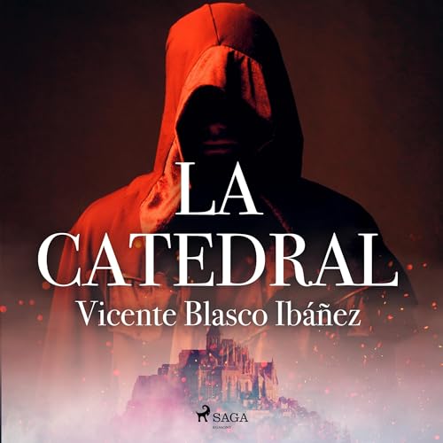 Portada de La catedral, de Vicente Blasco Ibañez