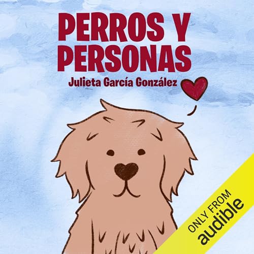Portada de Perros y personas, de Julieta García González