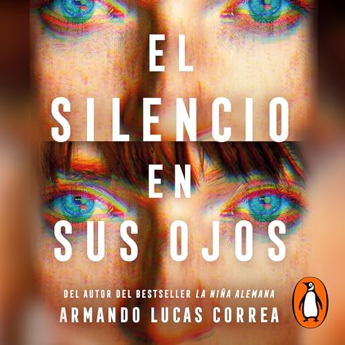 Portada de El silencio en sus ojos, de Armando Lucas Correa
