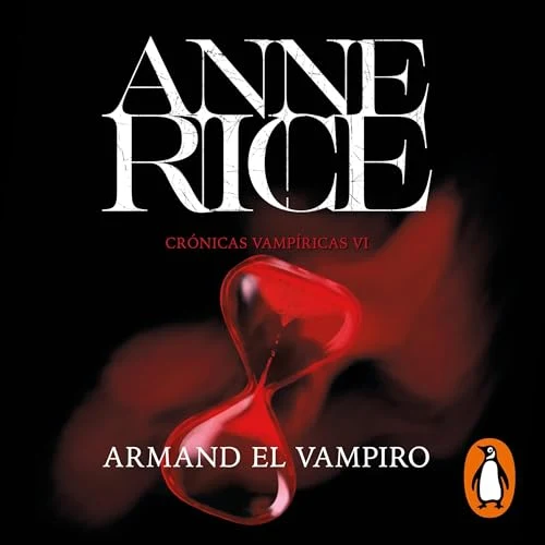 Portada de Armand el vampiro (Crónicas Vampíricas 6), de Anne Rice
