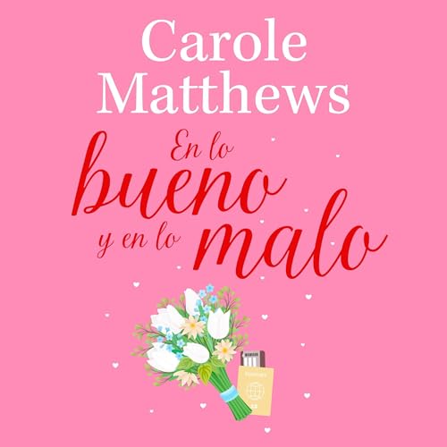 Portada de En lo bueno y en lo malo, de Carole Matthews