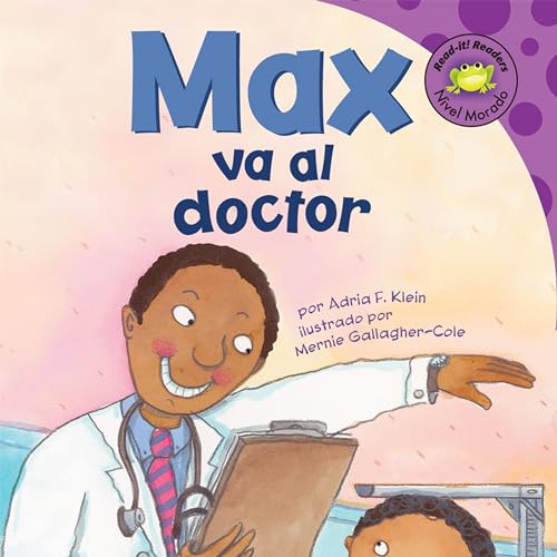 Portada de Max va al doctor, de Adria F Klein, Clara Lozano, Mernie Gallagher-Cole