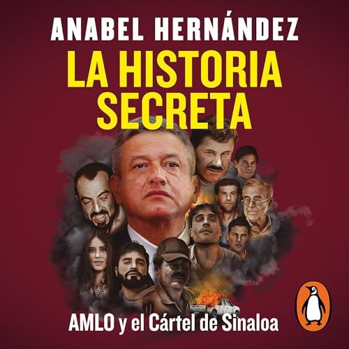 Portada de La historia secreta, de Anabel Hernández