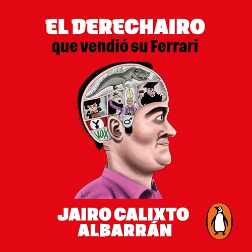 Portada de El derechairo que vendió su ferrari, de Jairo Calixto Albarrán