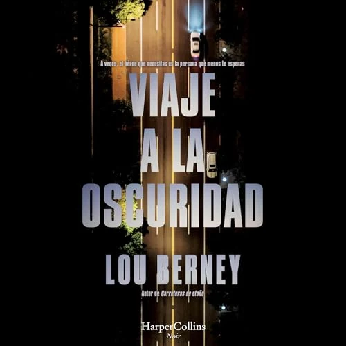 Portada de Viaje a la oscuridad, de Lou Berney
