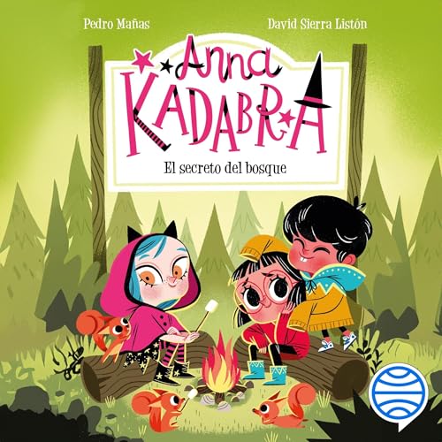 Portada de Anna Kadabra 7. El secreto del bosque, de David Sierra Listón, Pedro Mañas