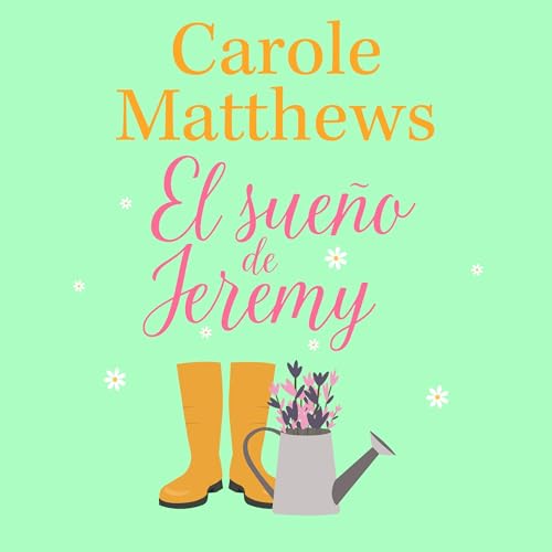 Portada de El sueño de Jeremy, de Carole Matthews