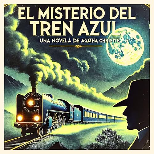 Portada de El Misterio Del Tren Azul [The Mystery of the Blue Train]