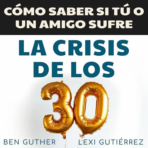 Portada de La Crisis de los 30, de Ben Guther, Lexi Gutiérrez