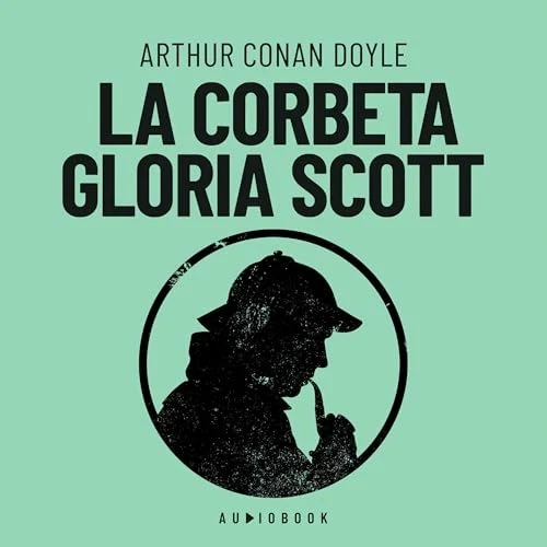 Portada de La corbeta "Gloria Scott", de Sir Arthur Conan Doyle