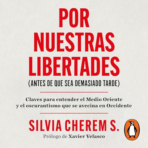 Portada de Por nuestras libertades (antes de que sea demasiado tarde), de Silvia Cherem
