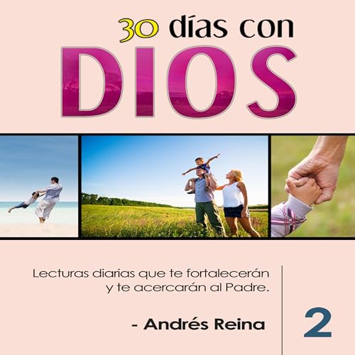 Portada de 30 Días con Dios, Volumen 2 [30 Days with God, Volume 2], de Andrés Reina