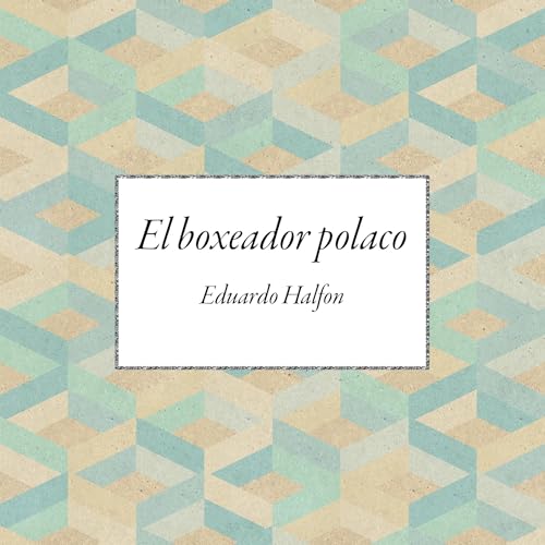 Portada de El boxeador polaco, de Eduardo Halfon