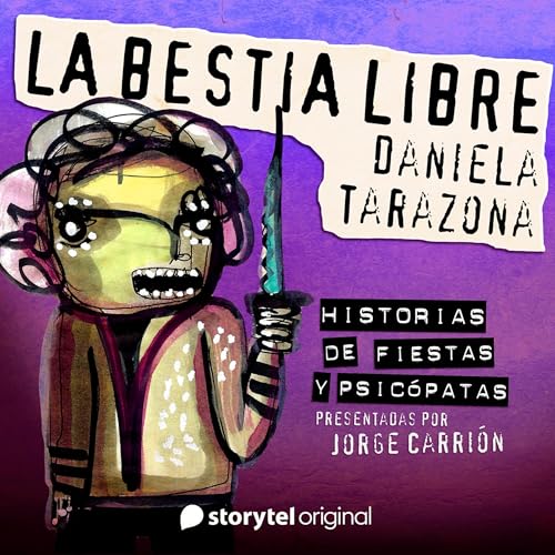 Portada de 'La bestia libre' de Daniela Tarazona, de Alberto Chimal, Ana Llurba, Bernardo Esquinca, Daniela Tarazona, Ismael Martínez Biurrun, Matías Candeira, Mónica Ojeda, Rodrigo Blanco Calderón, Several Authors