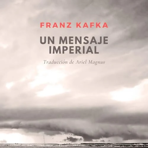 Portada de Un mensaje imperial, de Franz Kafka