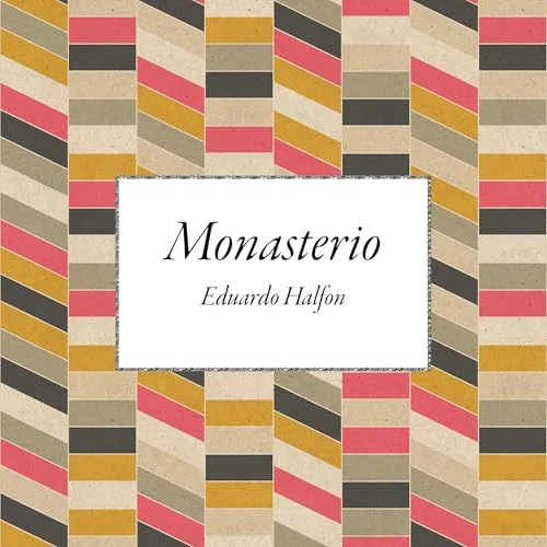 Portada de Monasterio, de Eduardo Halfon