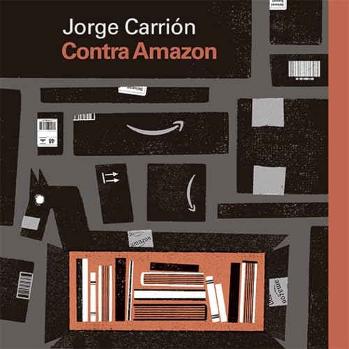 Portada de Contra Amazon, de Jorge Carrión