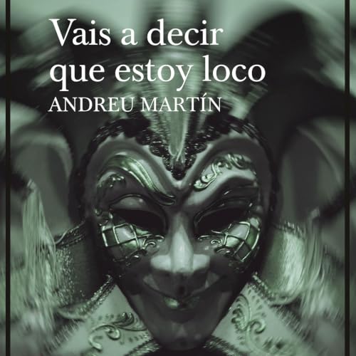 Portada de Vais a decir que estoy loco