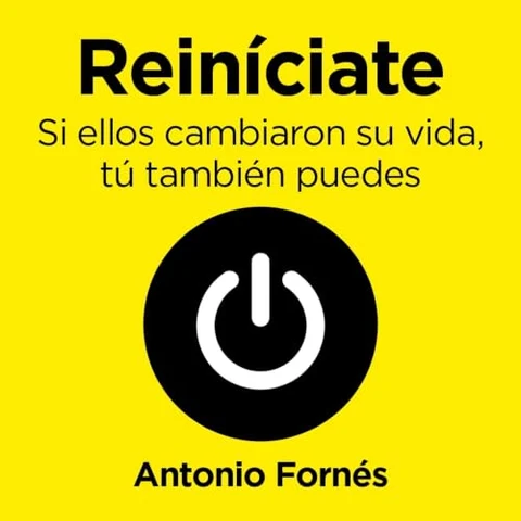 Portada de Reiníciate. Si ellos cambiaron su vida, tú también puedes: Si ellos cambiaron su vida, tú también puedes