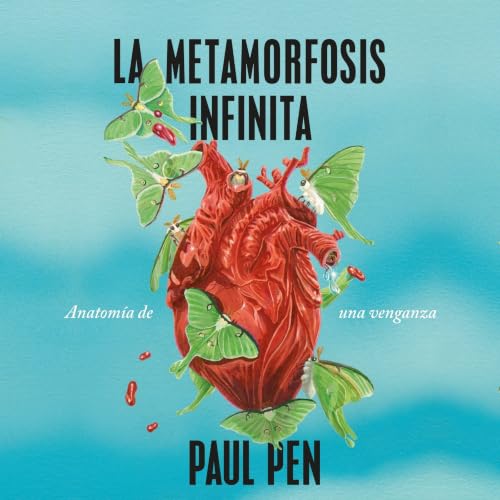 Portada de La metamorfosis infinita, de Paul Pen