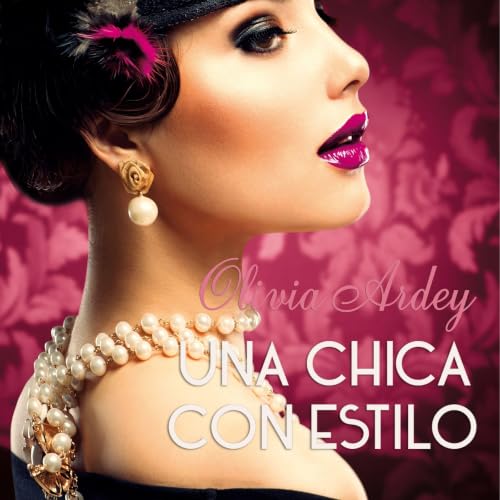 Portada de Una chica con estilo, de Olivia Ardey