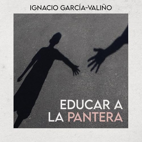 Portada de Educar a la pantera, de Ignacio García-Valiño