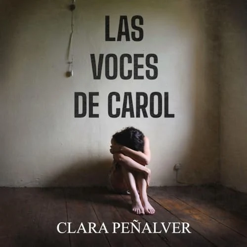 Portada de Las voces de Carol, de Clara Peñalver