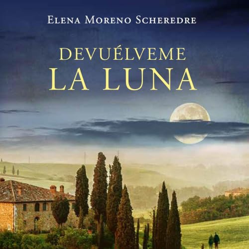 Portada de Devuélveme la luna, de Elena Moreno Scheredre
