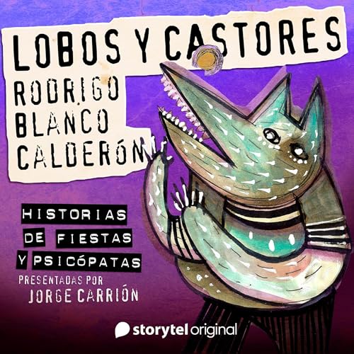 Portada de 'Lobos y castores' de Rodrigo Blanco Calderón