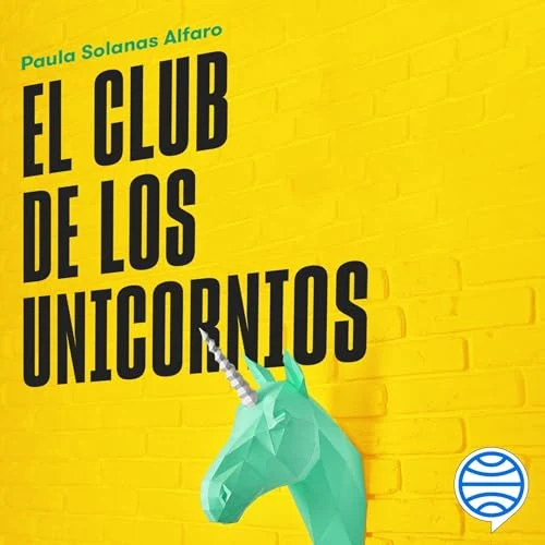 Portada de El club de los unicornios, de Paula Solanas Alfaro