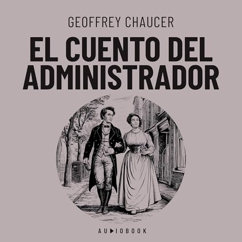 Portada de El cuento del administrador, de Geoffrey Chaucer