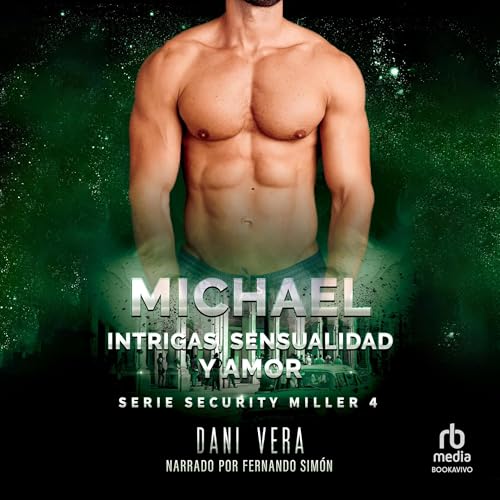 Portada de Michael. Intrigas, sensualidad y amor [Michael. Intrigue, Sensuality and Love]