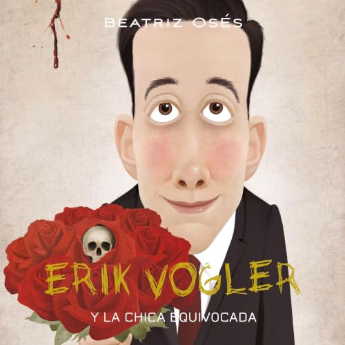 Portada de Erik Vogler: La chica equivocada, de Beatriz Osés García