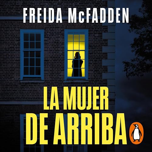 Portada de La mujer de arriba, de Freida McFadden