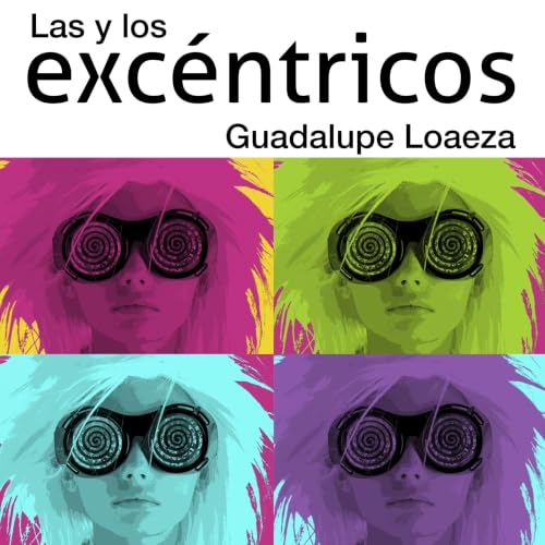Portada de Las y los excéntricos