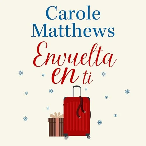 Portada de Envuelta en ti, de Carole Matthews